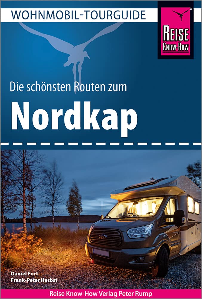 Reise Know-How Wohnmobil - Tourguide Nordkap - Die schönsten Routen durch Norwegen, Schweden und Finnland