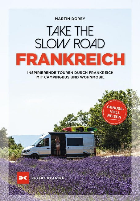 Take the Slow Road Frankreich