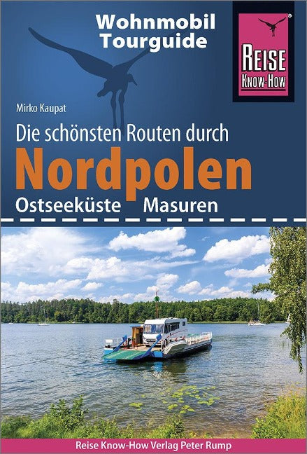 Reise Know-How Wohnmobil-Tourguide Nordpolen (Ostseeküste und Masuren)