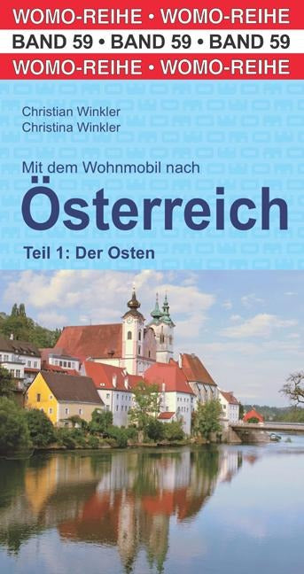 Mit dem Wohnmobil nach Österreich.Teil 1: Der Osten