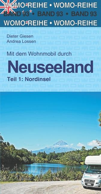 Mit dem Wohnmobil durch Neuseeland. Teil 1: Nordinsel